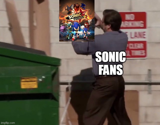 They think this is the worst Sonic Game | SONIC FANS | image tagged in man throwing computer in trash,sonic the hedgehog,sonic | made w/ Imgflip meme maker