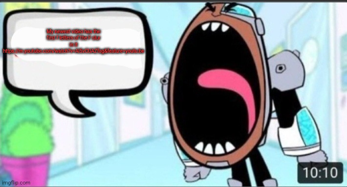 Cyborg Shouting Blank | My newest video has the first f letters of the F slur in it https://m.youtube.com/watch?v=Al5vCUAZfag&feature=youtu.be | image tagged in cyborg shouting blank | made w/ Imgflip meme maker