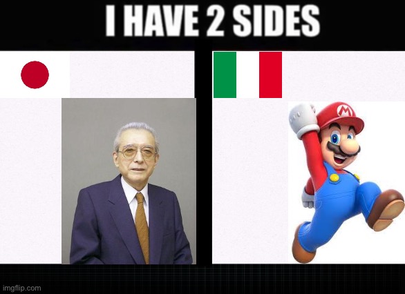 Japan and Italy | image tagged in i have two sides | made w/ Imgflip meme maker