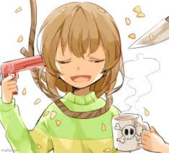I wanna kill myself now tbh | image tagged in chara killing themselves | made w/ Imgflip meme maker