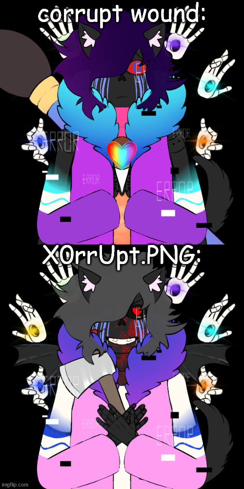 corrupt wound:; X0rrUpt.PNG: | image tagged in corrupt wound,x0rrupt png | made w/ Imgflip meme maker