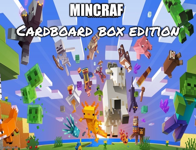 minecraft start screen | MINCRAF Cardboard box edition | image tagged in minecraft start screen | made w/ Imgflip meme maker