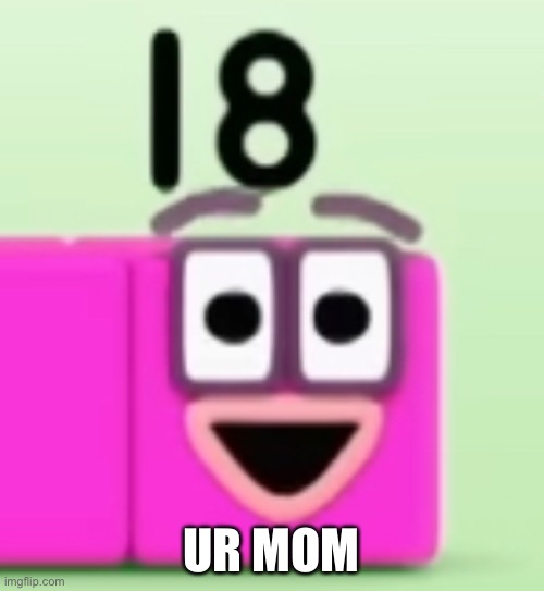 UR MOM | made w/ Imgflip meme maker