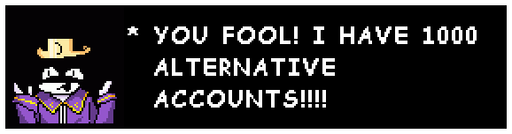 Passive Nightmare Sans "YOU FOOL! I HAVE 1000 ALT ACCOUNTS!!!!" Blank Meme Template