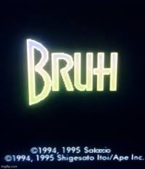 EarthBound Bruh | image tagged in earthbound bruh,new template | made w/ Imgflip meme maker