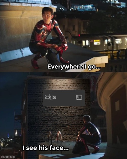i see him everywhere | image tagged in everywhere i go i see his face | made w/ Imgflip meme maker