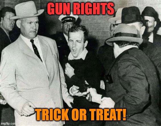 Boo Hoo | GUN RIGHTS; TRICK OR TREAT! | image tagged in guns | made w/ Imgflip meme maker