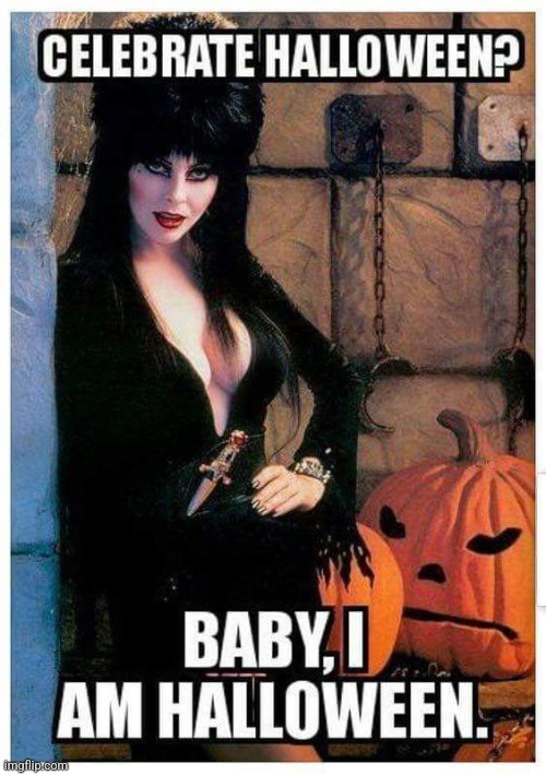 Happy Halloween | image tagged in elvira,pumpkins | made w/ Imgflip meme maker