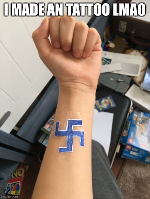 Lol | I MADE AN TATTOO LMAO | image tagged in nazi,funny memes,memes | made w/ Imgflip meme maker