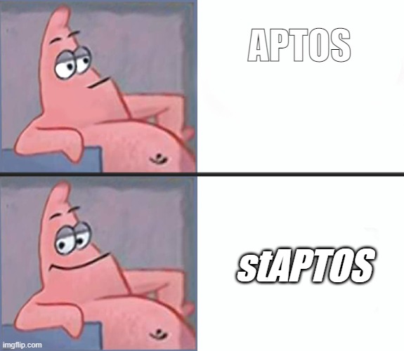 Patrick yes no | APTOS; stAPTOS | image tagged in patrick yes no | made w/ Imgflip meme maker