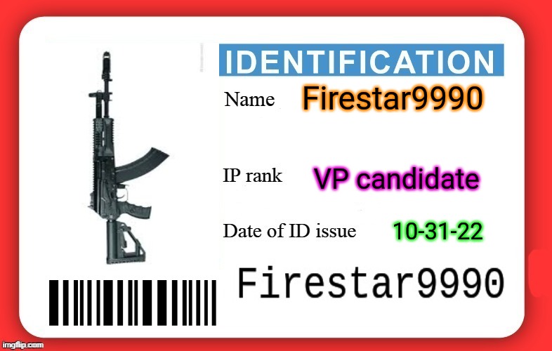 DMV ID Card | Firestar9990 VP candidate 10-31-22 | image tagged in dmv id card | made w/ Imgflip meme maker