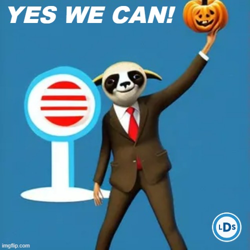 HOPE | YES WE CAN! | image tagged in barack obama casting a vote as a costumed halloween sloth,yes,we,can,yes we can,hope | made w/ Imgflip meme maker