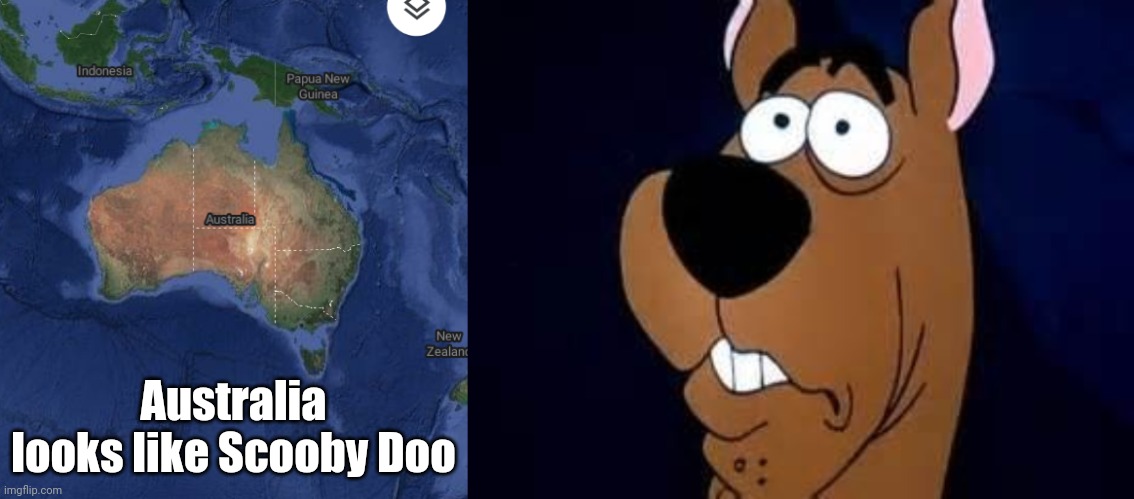 Australia Looks Like Scooby Doo Imgflip