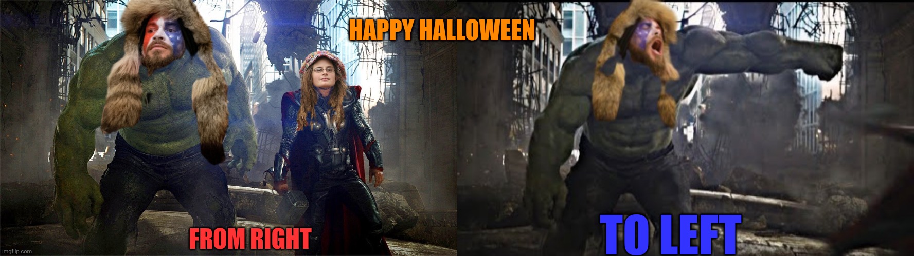 Right to left Halloween | HAPPY HALLOWEEN; FROM RIGHT; TO LEFT | image tagged in maga,libtard,halloween,hulk,thor | made w/ Imgflip meme maker