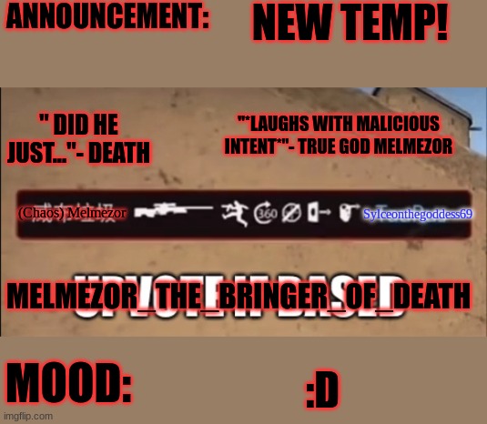 Melmezor_The_Bringer_Of_Death Time 2 Kill | NEW TEMP! :D | image tagged in melmezor_the_bringer_of_death time 2 kill | made w/ Imgflip meme maker