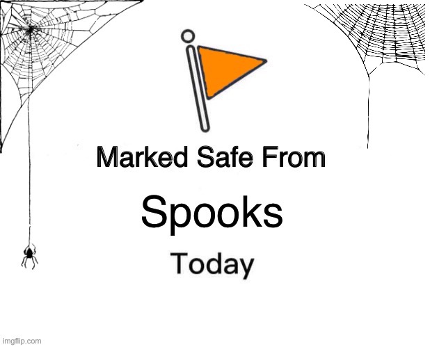 Happy Spooky Day! | image tagged in halloween,funny | made w/ Imgflip meme maker