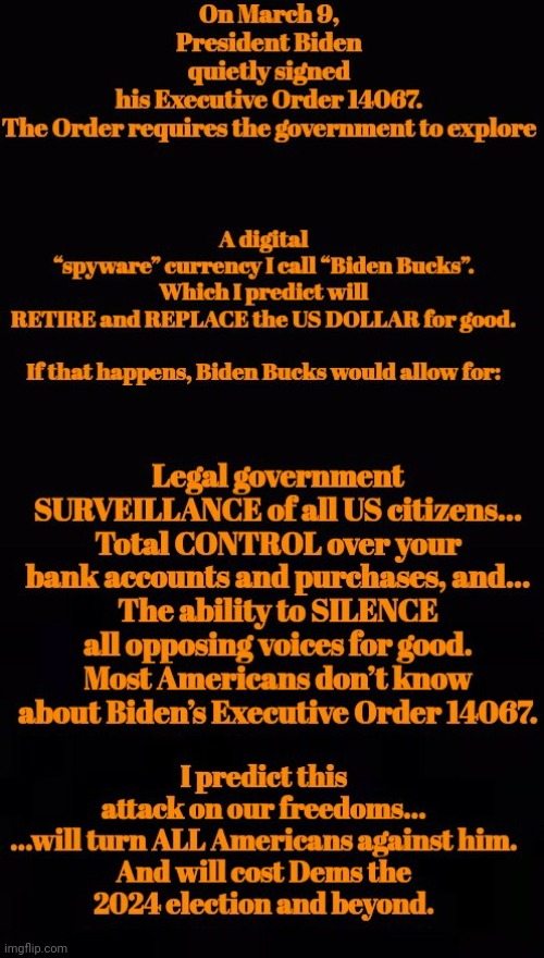 Biden Bucks | image tagged in government,surveillance,anything,buy,control | made w/ Imgflip meme maker