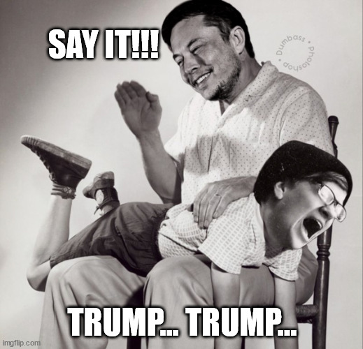 SAY IT!!! TRUMP... TRUMP... | made w/ Imgflip meme maker