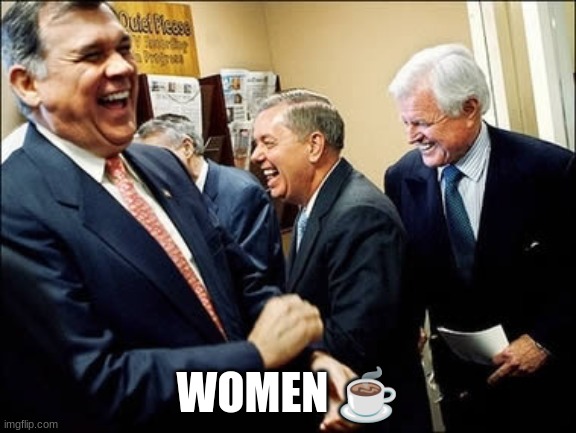 Men Laughing Meme | WOMEN ☕ | image tagged in memes,men laughing | made w/ Imgflip meme maker