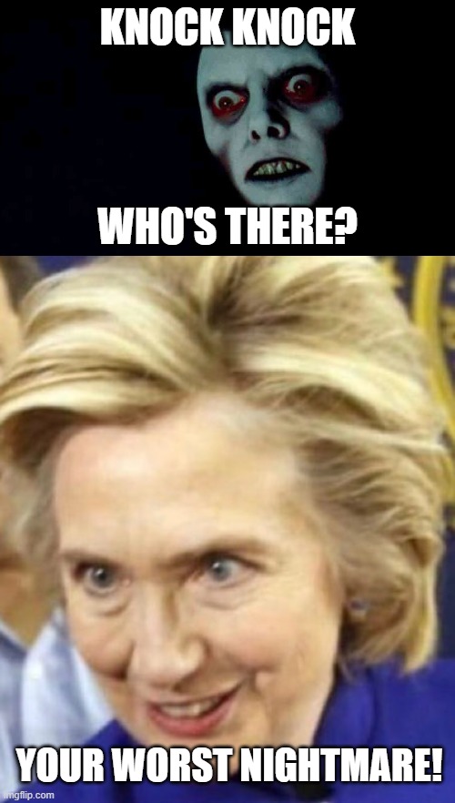 This is a fun joke that I just invented, I'm calling it a knock knock joke....(Sarcasm) | KNOCK KNOCK; WHO'S THERE? YOUR WORST NIGHTMARE! | image tagged in the face of evil | made w/ Imgflip meme maker