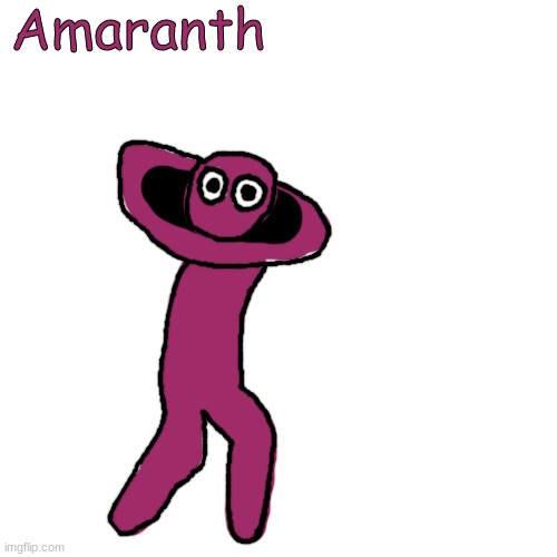 s | Amaranth | made w/ Imgflip meme maker