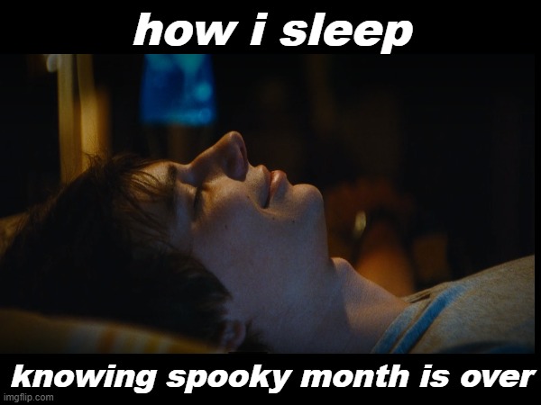 IT'S FINALLY TIME | how i sleep; knowing spooky month is over | image tagged in rodrick,diary of a wimpy kid,november | made w/ Imgflip meme maker