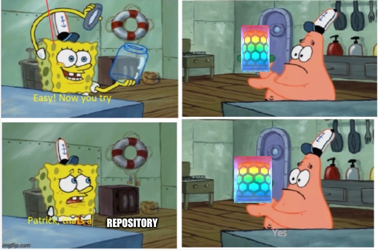 Patrick thats a | REPOSITORY | image tagged in patrick thats a | made w/ Imgflip meme maker