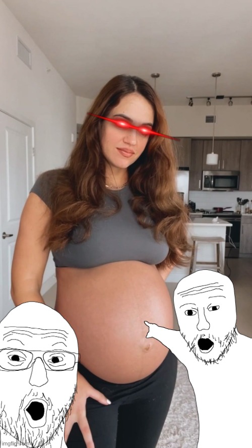 "OMG, SHE"S HUGE!!!" | image tagged in omg,pregnant,red eyes,big belly | made w/ Imgflip meme maker