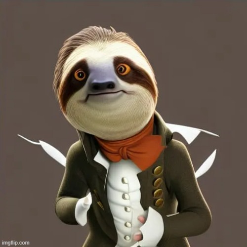 sloth Alexander Hamilton | image tagged in sloth alexander hamilton | made w/ Imgflip meme maker