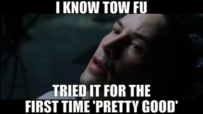 I LEARNED THIS FROM THE FOOD NETWORK! | I KNOW TOW FU; TRIED IT FOR THE FIRST TIME 'PRETTY GOOD' | image tagged in i know kung fu,meme | made w/ Imgflip meme maker