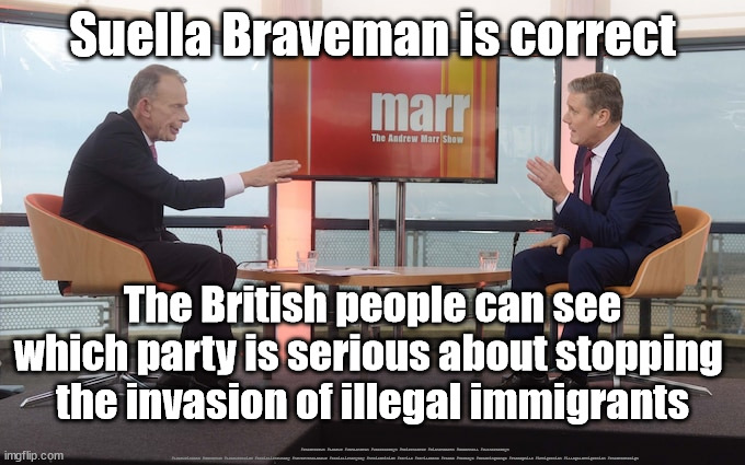 Labour - illegal Immigrants | Suella Braveman is correct; The British people can see which party is serious about stopping 
the invasion of illegal immigrants; #Starmerout #Labour #JonLansman #wearecorbyn #KeirStarmer #DianeAbbott #McDonnell #cultofcorbyn #labourisdead #Momentum #labourracism #socialistsunday #nevervotelabour #socialistanyday #Antisemitism #Savile #SavileGate #Paedo #Worboys #GroomingGangs #Paedophile #immigration #illegalImmigration #StarmerResign | image tagged in labour open door policy,illegal immigration,labourisdead,labour criminal gangs,cultofcorbyn,starmer braverman | made w/ Imgflip meme maker
