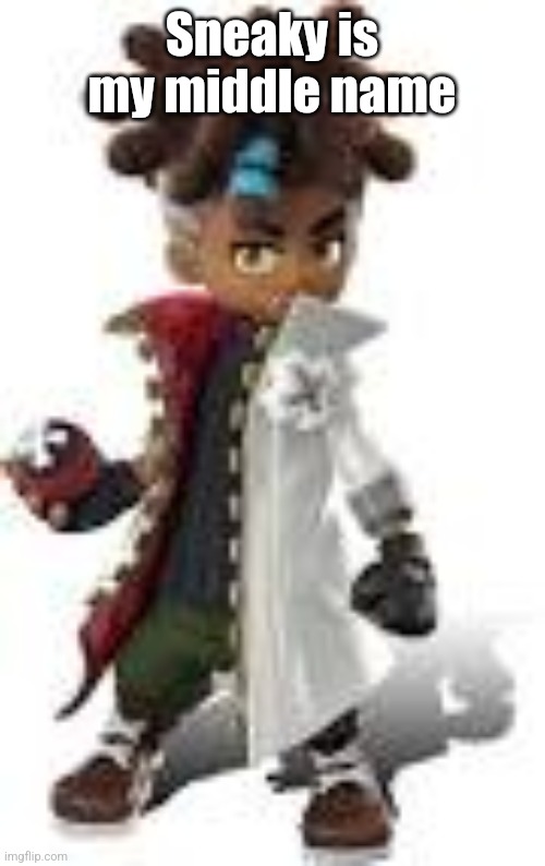 ron again bc i lost the old one | Sneaky is my middle name | image tagged in ron again bc i lost the old one | made w/ Imgflip meme maker