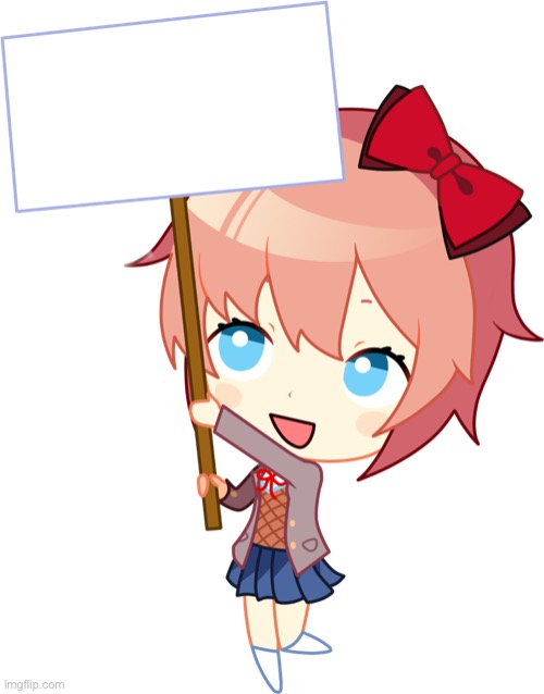 Sign Sayori | image tagged in sign sayori | made w/ Imgflip meme maker