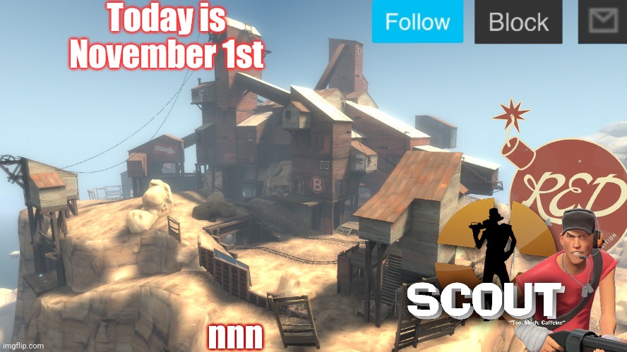 scouts 4 announcement temp | Today is November 1st; nnn | image tagged in scouts 4 announcement temp | made w/ Imgflip meme maker