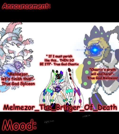Melmezor_The_Bringer_of_Death Chaotix's Wrath Blank Meme Template