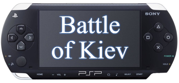Sony PSP-1000 | Battle of Kiev | image tagged in sony psp-1000,slavic | made w/ Imgflip meme maker