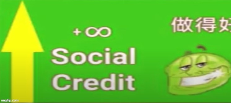 Social credit | image tagged in social credit,comments | made w/ Imgflip meme maker