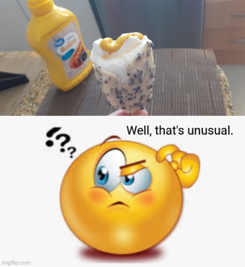 Mustard on ice cream | image tagged in well that's unusual,mustard,ice cream,cursed image,memes,i would eat that tho | made w/ Imgflip meme maker