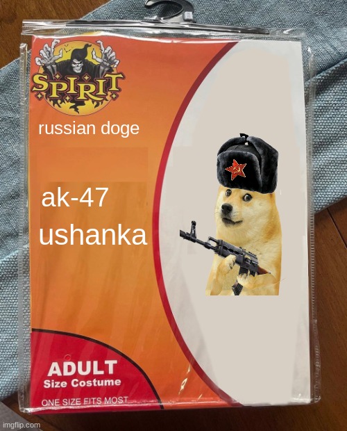 Spirit Halloween | russian doge; ak-47; ushanka | image tagged in spirit halloween | made w/ Imgflip meme maker