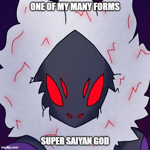 i didn't draw this, but it still depicts one of my strongest forms | ONE OF MY MANY FORMS; SUPER SAIYAN GOD | made w/ Imgflip meme maker