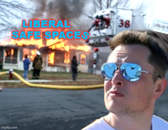 is META next? | LIBERAL SAFE SPACE; S | image tagged in twitter,safe space,liberals,elon musk,election fraud,free speech | made w/ Imgflip meme maker