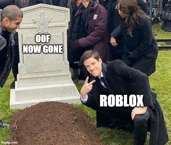 Peace sign tombstone | OOF NOW GONE ROBLOX | image tagged in peace sign tombstone,oof,roblox | made w/ Imgflip meme maker