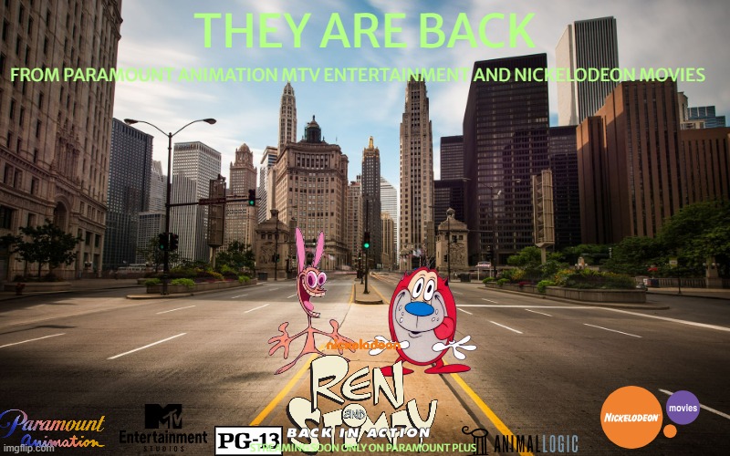 the new ren and stimpy reboot (2023) concept art | THEY ARE BACK; FROM PARAMOUNT ANIMATION MTV ENTERTAINMENT AND NICKELODEON MOVIES; STREAMING SOON ONLY ON PARAMOUNT PLUS | image tagged in empty city street,paramount,nickelodeon,mtv,ren and stimpy,streaming | made w/ Imgflip meme maker