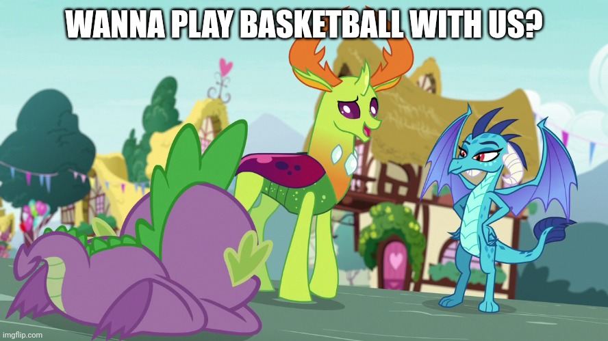 WANNA PLAY BASKETBALL WITH US? | made w/ Imgflip meme maker