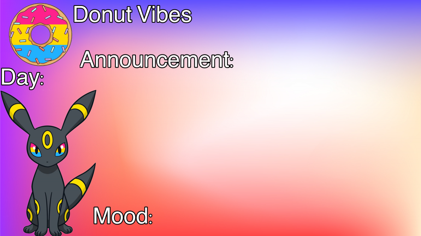 High Quality Donut Vibes announcement template Blank Meme Template