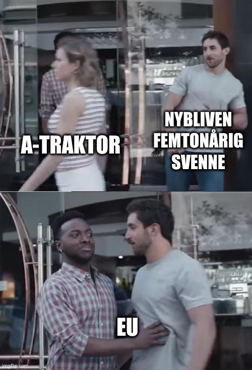 Bro, Not Cool. | NYBLIVEN FEMTONÅRIG SVENNE; A-TRAKTOR; EU | image tagged in bro not cool | made w/ Imgflip meme maker