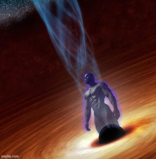 Black Hole Gigachad | image tagged in black hole gigachad | made w/ Imgflip meme maker