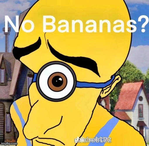 banan | image tagged in banan | made w/ Imgflip meme maker