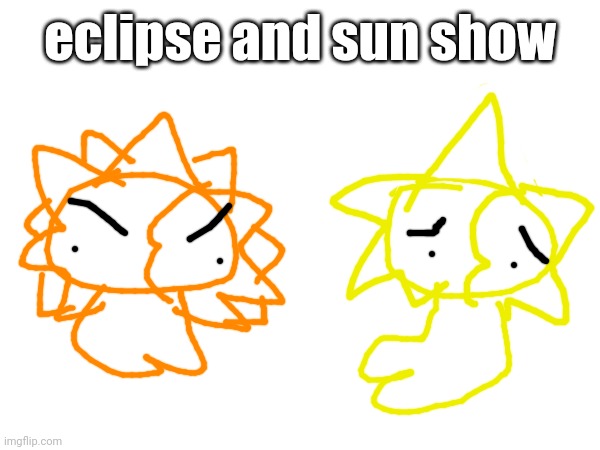 Just imagine, Eclipse and Sun show, where all the episodes are just Sun glitching to Eclipse just for him to talk and reverse. | eclipse and sun show | image tagged in oof | made w/ Imgflip meme maker