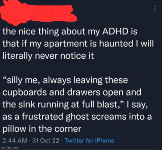 Adhd Tweet | image tagged in tweet,adhd | made w/ Imgflip meme maker